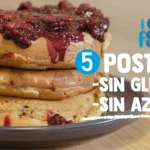 5 POSTRES SIN GLUTEN